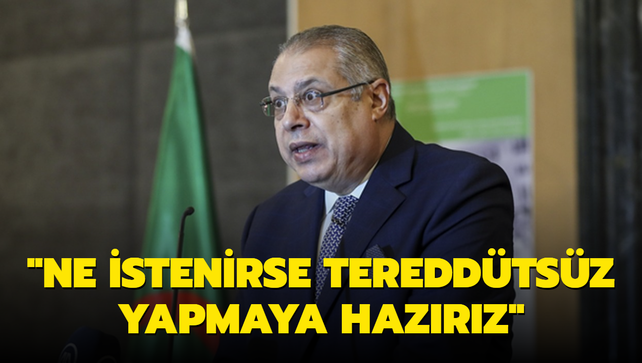 Trkiye'ye byk destek: Ne istenirse tereddtsz yapmaya hazrz