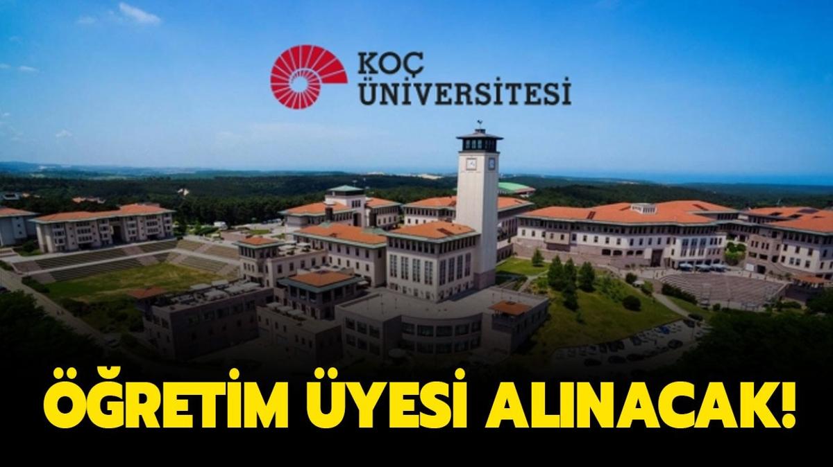 Ko niversitesi Tp Fakltesi'ne retim yesi alm yapacak