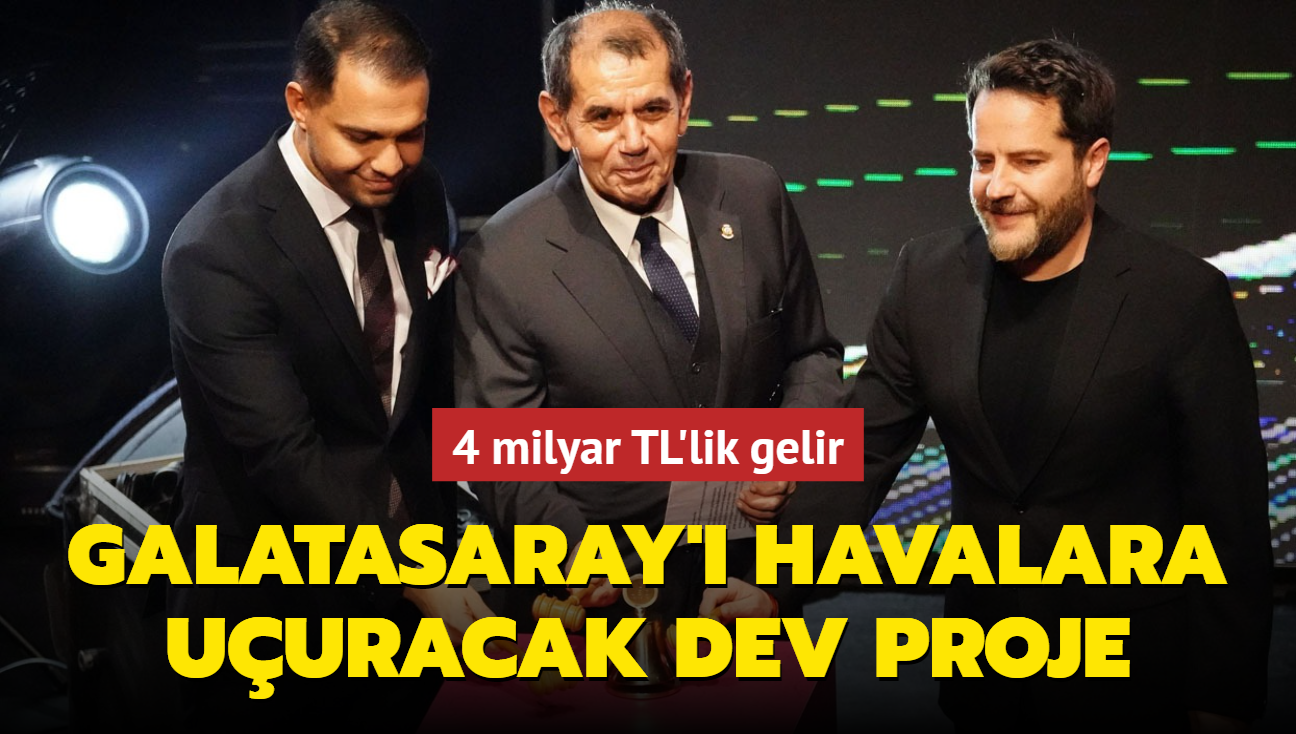 Galatasaray' havalara uuracak dev proje! 4 milyar TL'lik gelir