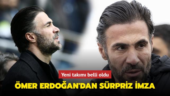mer Erdoan srprizi! Kariyer imzasn atyor: Yeni takm belli oldu