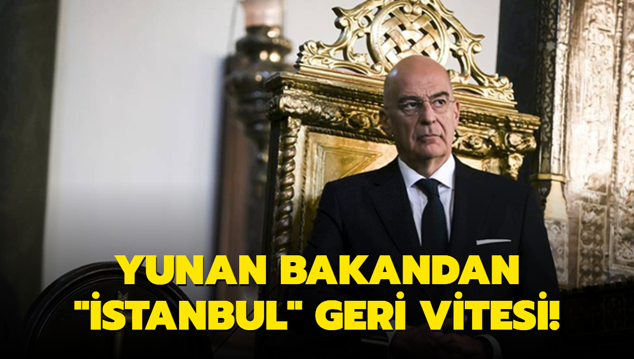 Yunan bakandan "stanbul" geri vitesi!