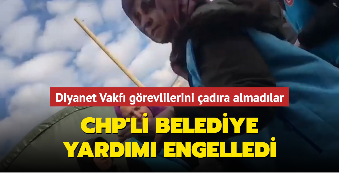 CHP'li belediye yardm engelledi... Diyanet Vakf grevlilerini adra almadlar 