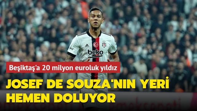 Josef de Souza'nn yeri hemen doluyor! Beikta'a 20 milyon euroluk yldz