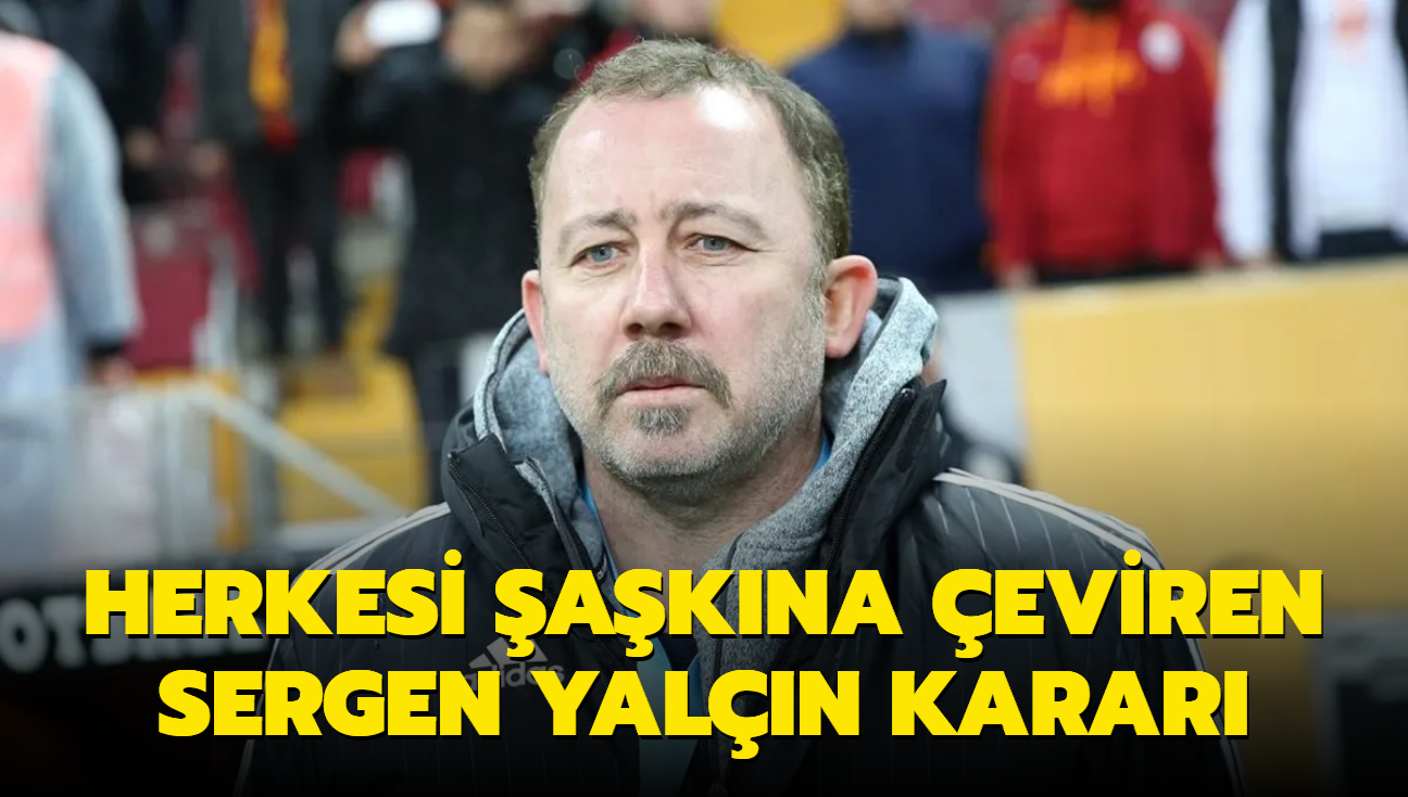 Herkesi akna eviren Sergen Yaln karar! Trabzonspor'a gidecek derken...