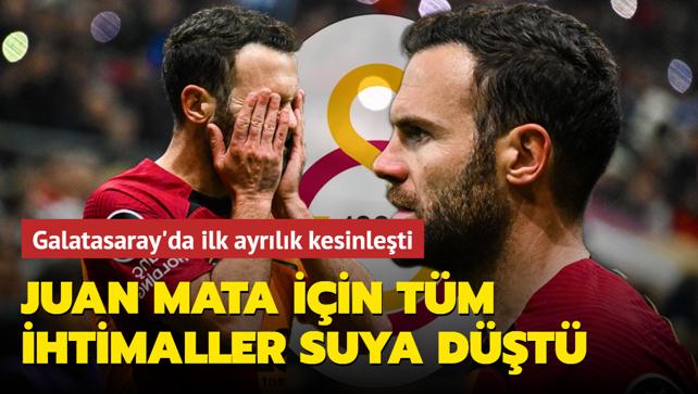 Juan Mata iin tm ihtimaller suya dt! Galatasaray'da ilk ayrlk kesinleti