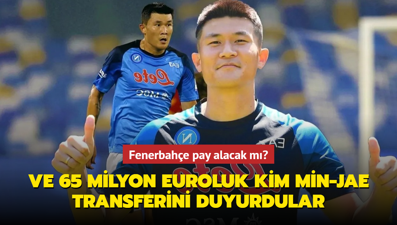 Ve 65 milyon euroluk Kim Min-Jae transferini duyurdular! Fenerbahe pay alacak m"