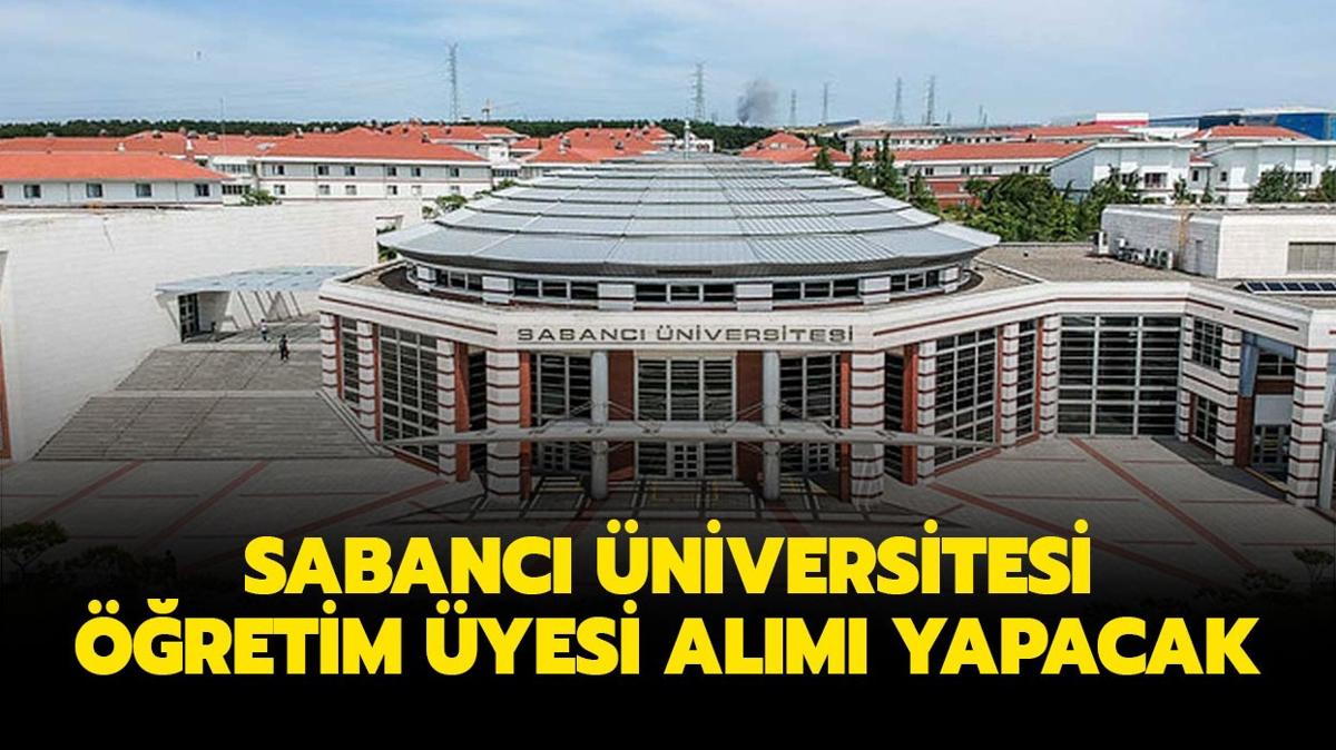 Sabanc niversitesi retim yesi ilan yaymlad!