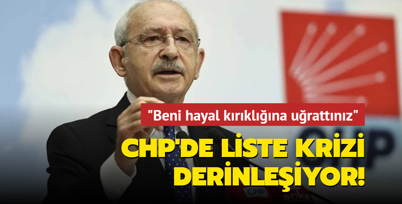 CHP'de liste krizi derinleiyor! Kldarolu 'Beni hayal krklna urattnz' diyerek isyan etti