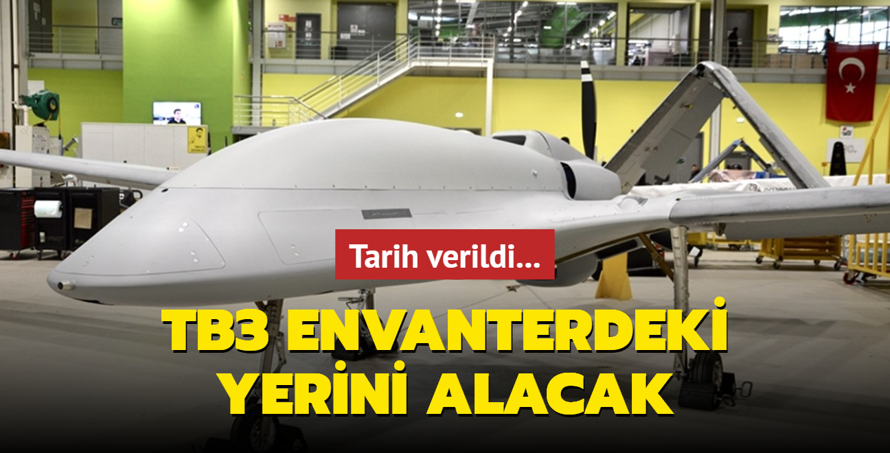 Bayraktar TB3 envanterdeki yerini alacak! Tarih verildi