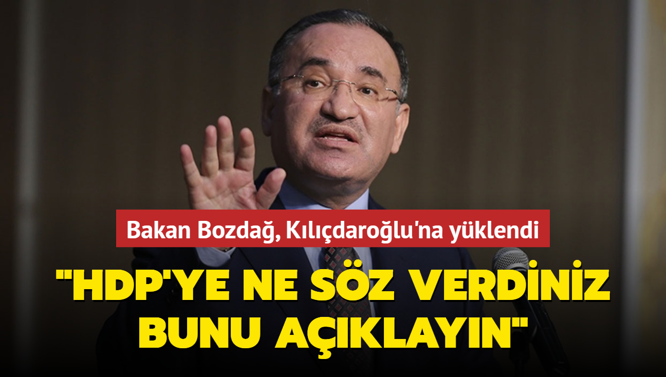 Bakan Bozda, Kldarolu'na yklendi... "HDP'ye ne sz verdiniz, bunu aklayn"