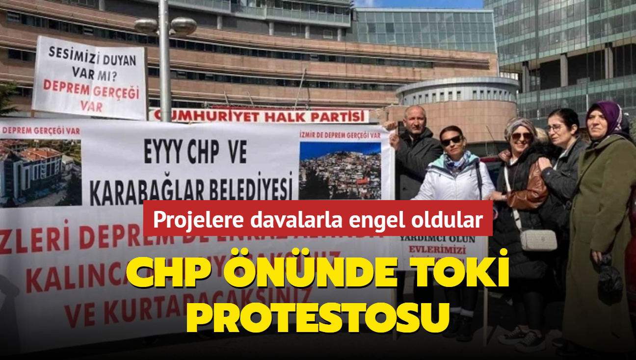 CHP nnde TOK protestosu... Projelere davalarla engel oldular