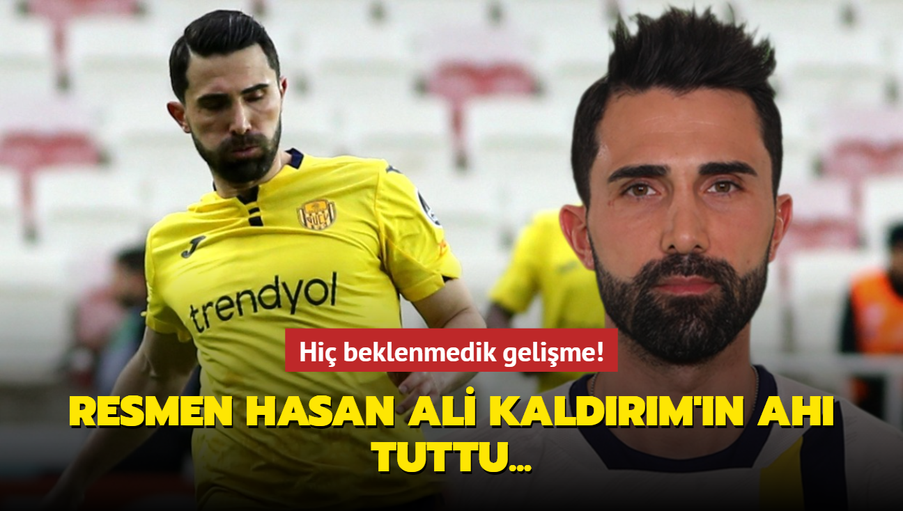 Resmen Hasan Ali Kaldrm'n ah tuttu! Hi beklenmedik gelime