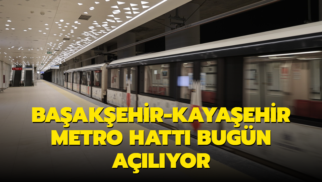 Baakehir-Kayaehir Metro Hatt bugn Bakan Erdoan tarafndan hizmete alyor