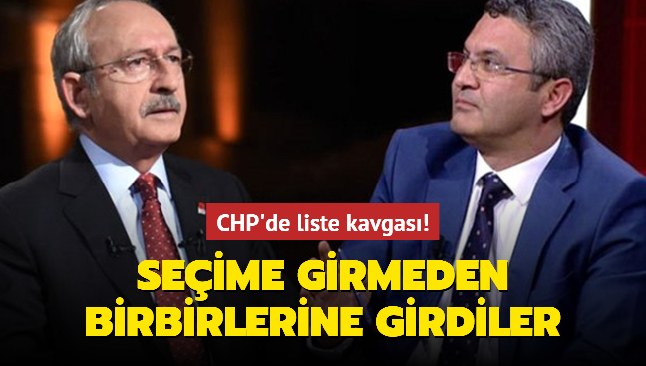 CHP'de liste kavgas! Seime girmeden birbirlerine girdiler