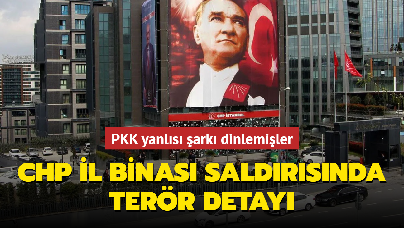 CHP l binas saldrsnda terr detay... PKK yanls ark dinlemiler