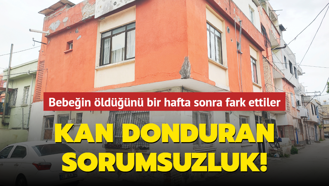 Kan donduran sorumsuzluk! Bebein ldn bir hafta sonra fark ettiler