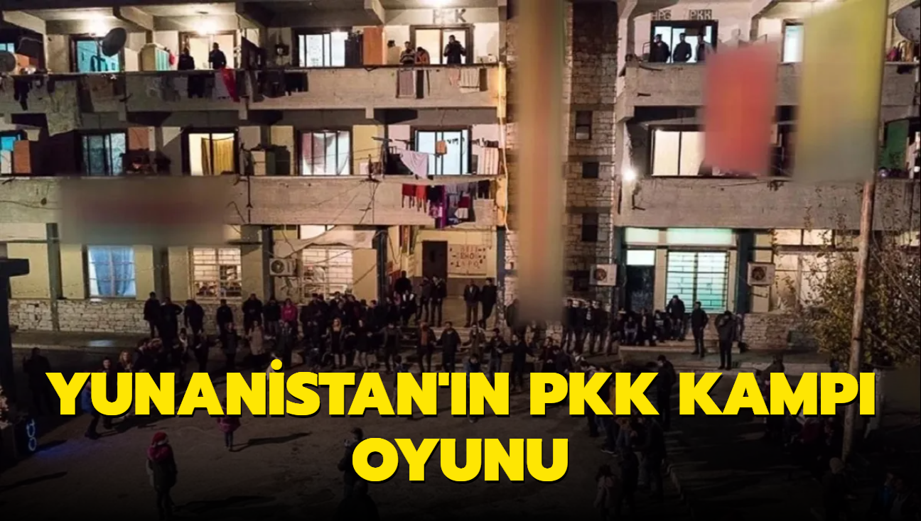 Yunanistan'n PKK kamp oyunu