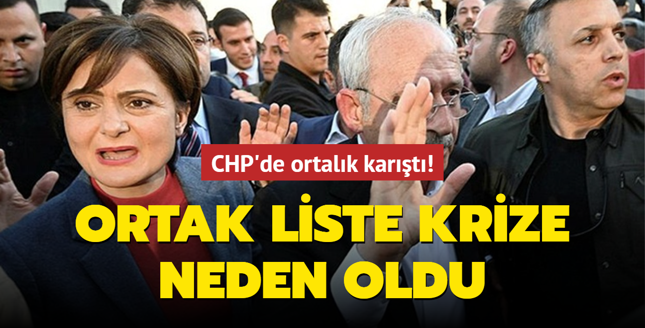 CHP'de ortalk kart! Ortak liste krize neden oldu