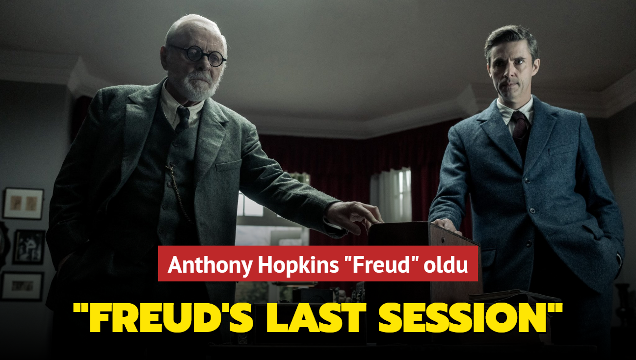 'Freud's Last Session' filminde Anthony Hopkins'i Freud olarak greceiz