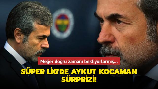 Sper Lig'de Aykut Kocaman srprizi! Meer doru zaman bekliyorlarm...