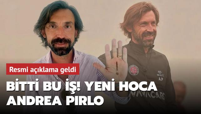 Bitti bu i! Yeni hoca Andrea Pirlo: Resmi aklama geldi...