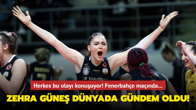 Herkes Fenerbahe mandaki olay konuuyor! Zehra Gne dnyada gndem oldu...