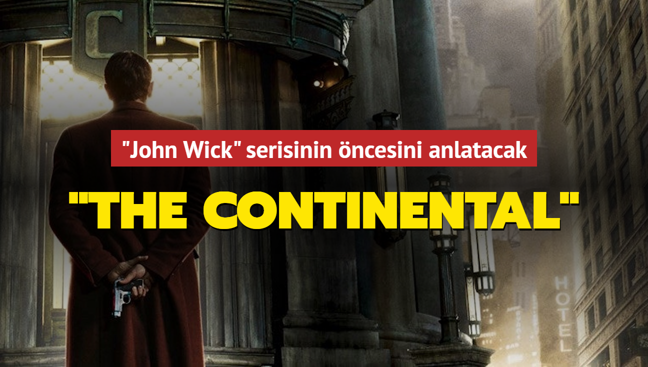 John Wick'in spin-off dizisi 'The Continental'in ilk fragman yaynland