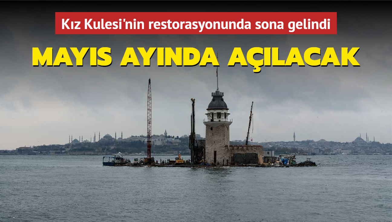 Mays aynda alacak... Kz Kulesi'nin restorasyonunda sona gelindi