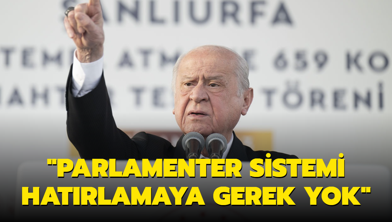 "Parlamenter sistemi hatrlamaya gerek yok"