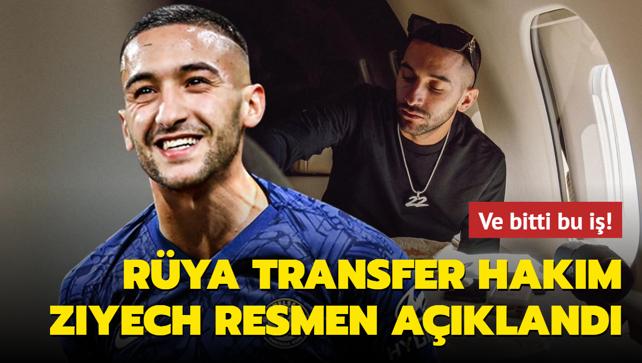 Ve bitti bu i! Rya transfer Hakim Ziyech resmen akland