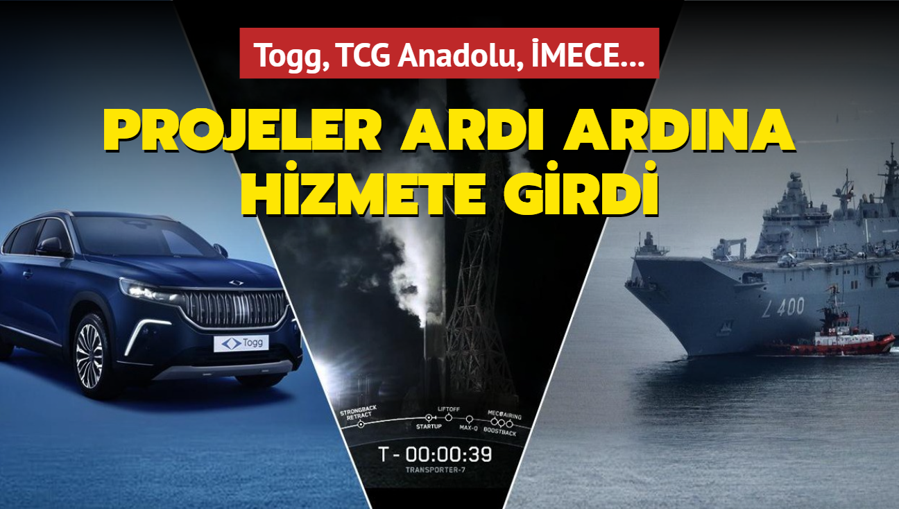 Togg, TCG Anadolu, MECE... Projeler ard ardna hizmete girdi