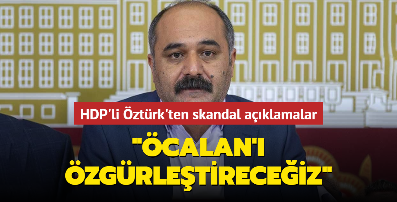 HDP'li ztrk'ten skandal aklamalar... "calan' zgrletireceiz"