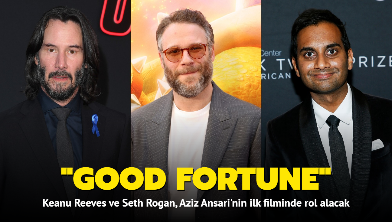 Seth Rogan ve Keanu Reeves, Aziz Ansari'nin 'Good Fortune' filminde rol alacak