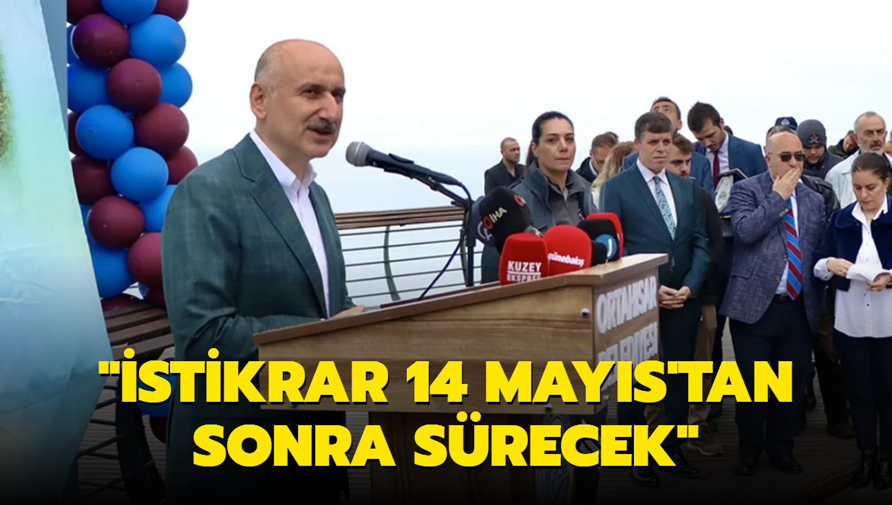 "stikrar 14 Mays'tan sonra srecek"