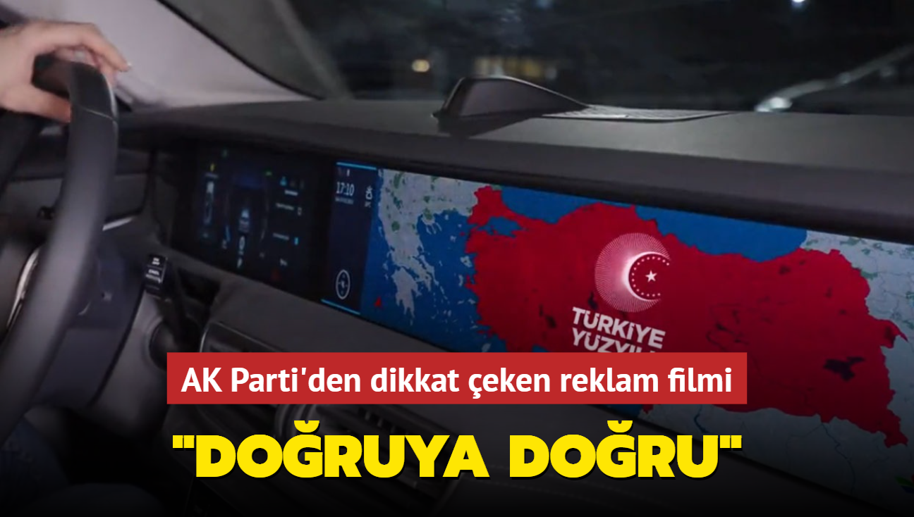 AK Parti'den dikkat eken reklam filmi... "Doruya doru"