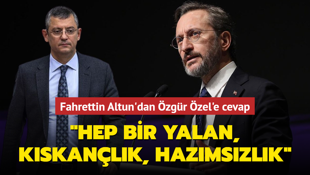 Fahrettin Altun'dan zgr zel'e cevap... "Hep bir yalan, hep bir kskanlk, hep bir hazmszlk"