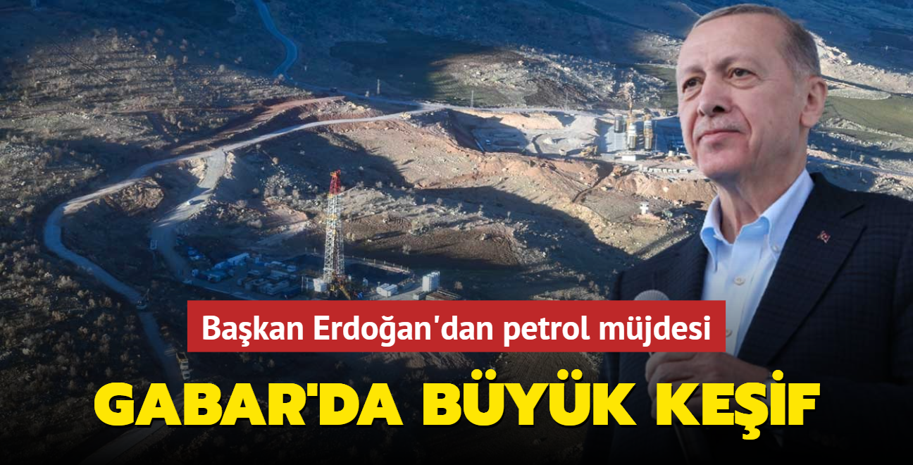 Bakan Erdoan'dan petrol mjdesi... Gabar'da byk keif