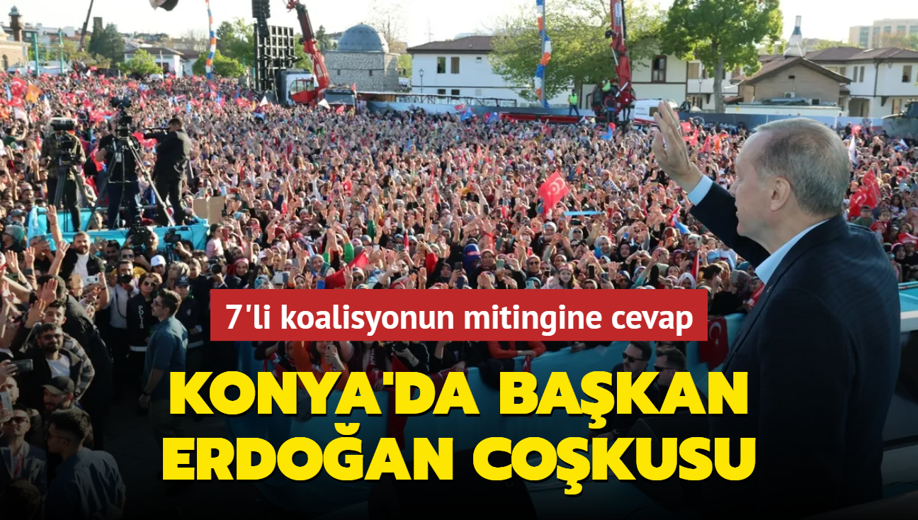 Konya'da Bakan Erdoan cokusu... 7'li koalisyonun mitingine cevap
