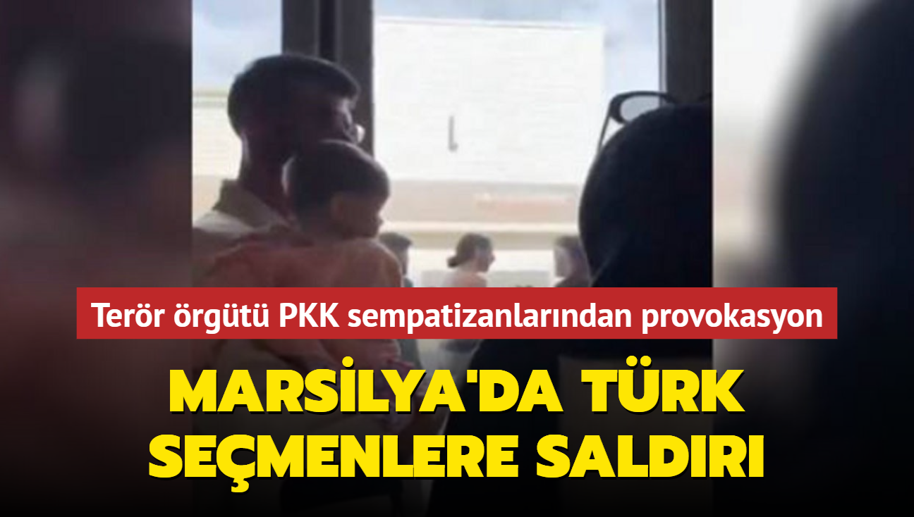 Terr rgt PKK sempatizanlarndan provokasyon... Marsilya'da Trk semenlere saldr