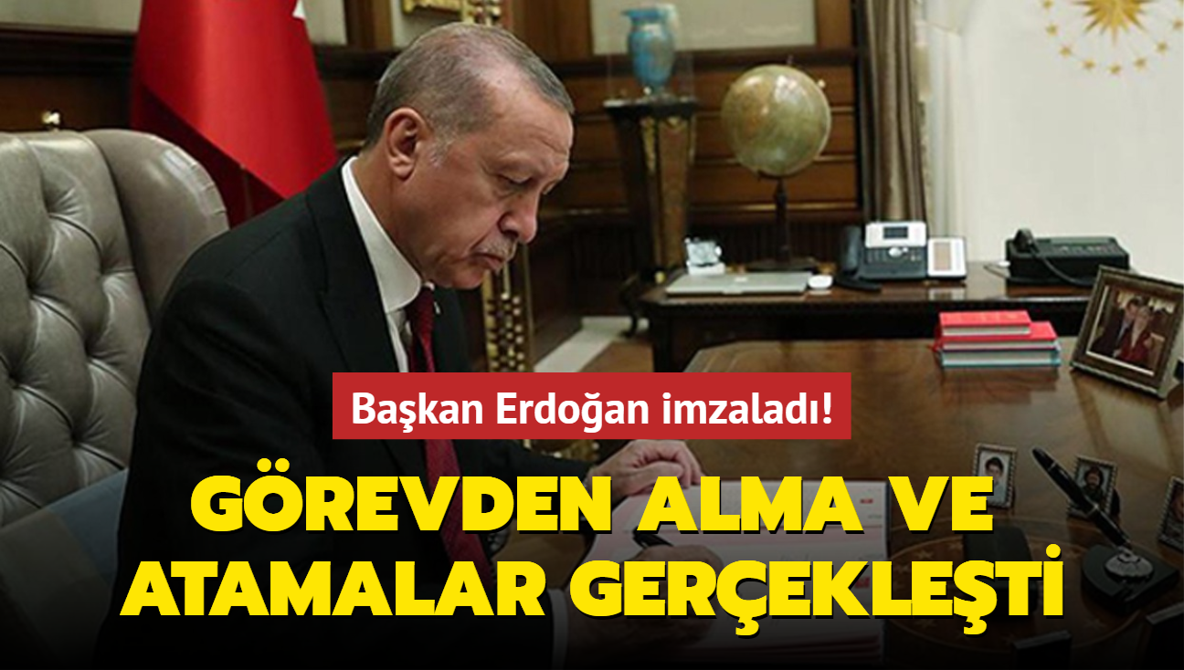 Bakan Erdoan imzalad! Grevden alma ve atamalar gerekleti