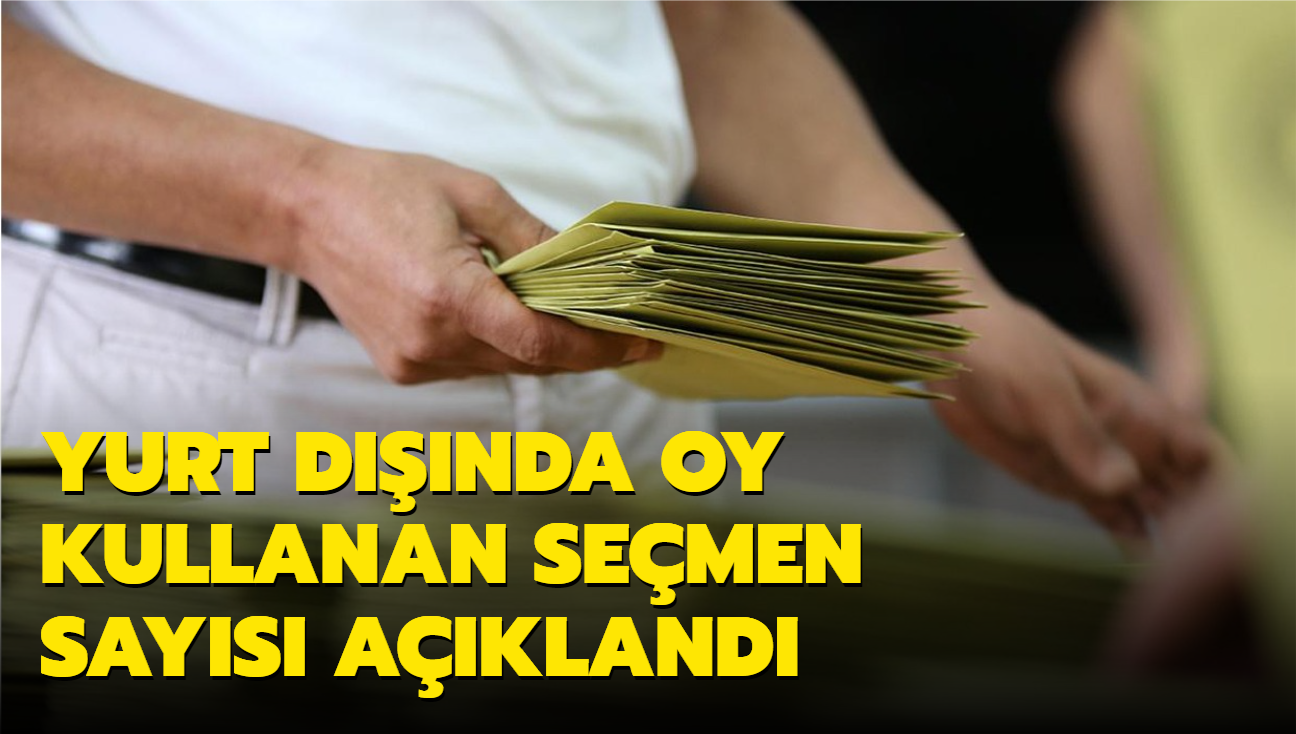 YSK duyurdu! Yurt dnda oy kullananlarn says 1 milyonu at