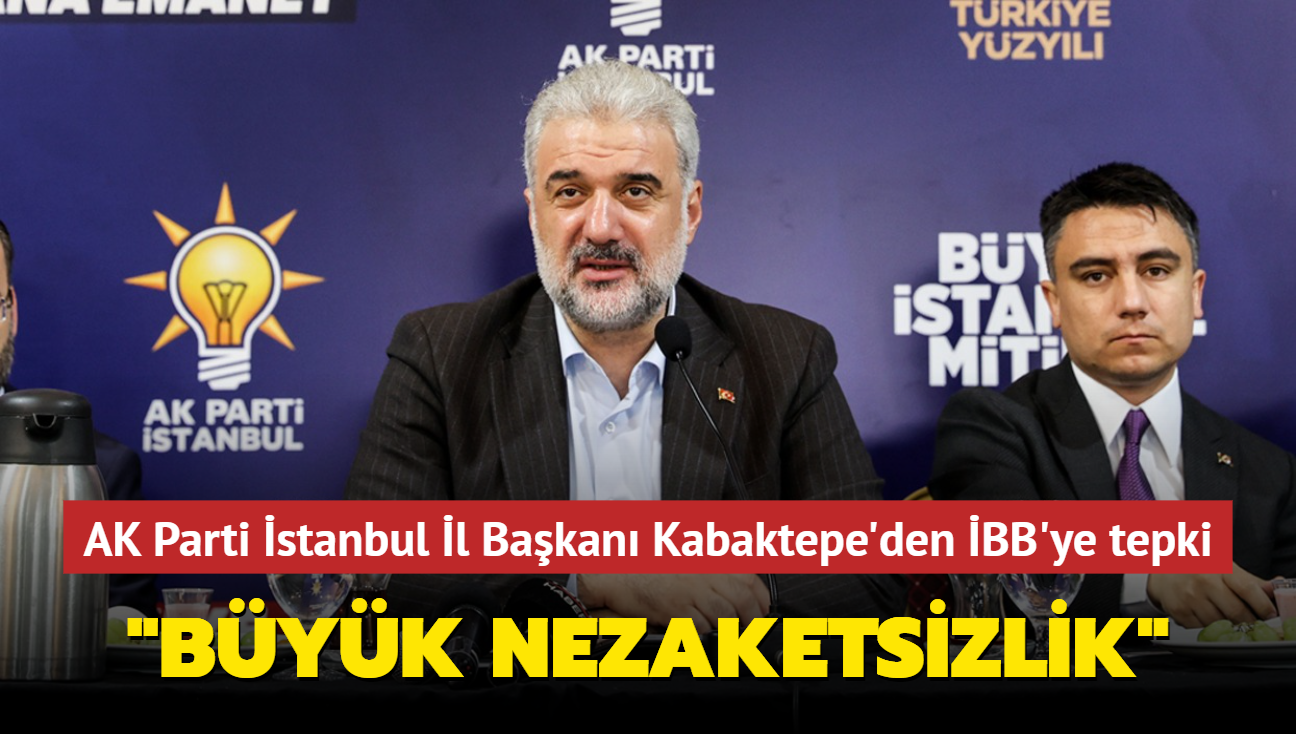 AK Parti stanbul l Bakan Kabaktepe'den BB'ye tepki: Byk nezaketsizlik