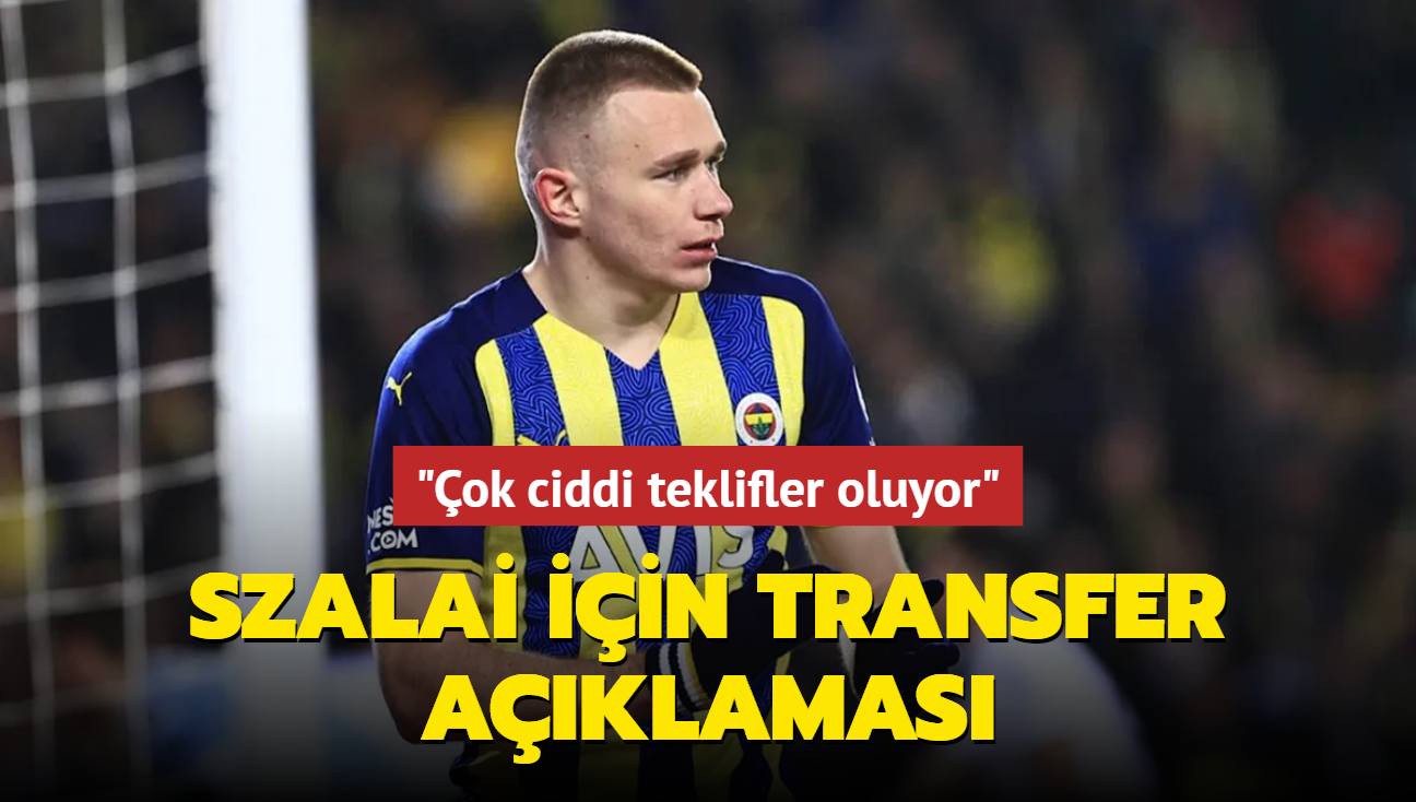 Attila Szalai iin transfer aklamas! "ok ciddi teklifler oluyor"