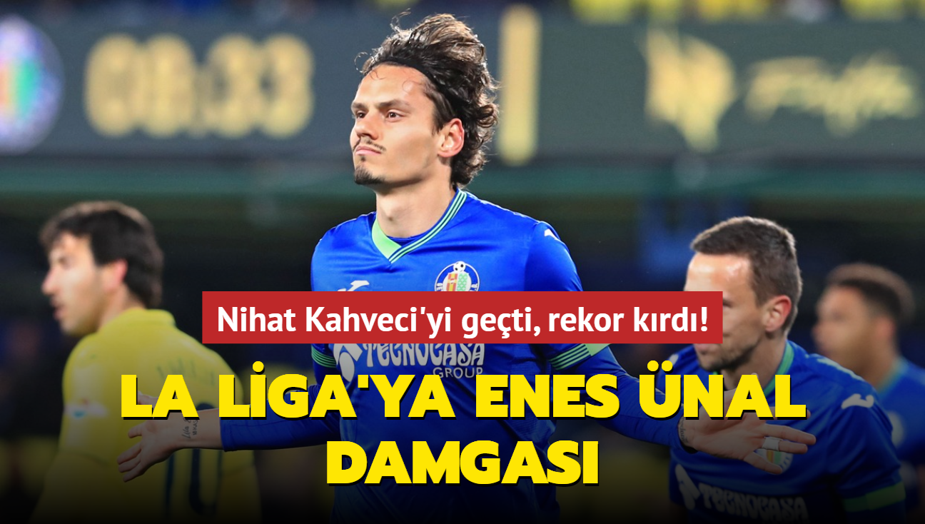 La Liga'ya Enes nal damgas! Nihat Kahveci'yi geti, rekor krd