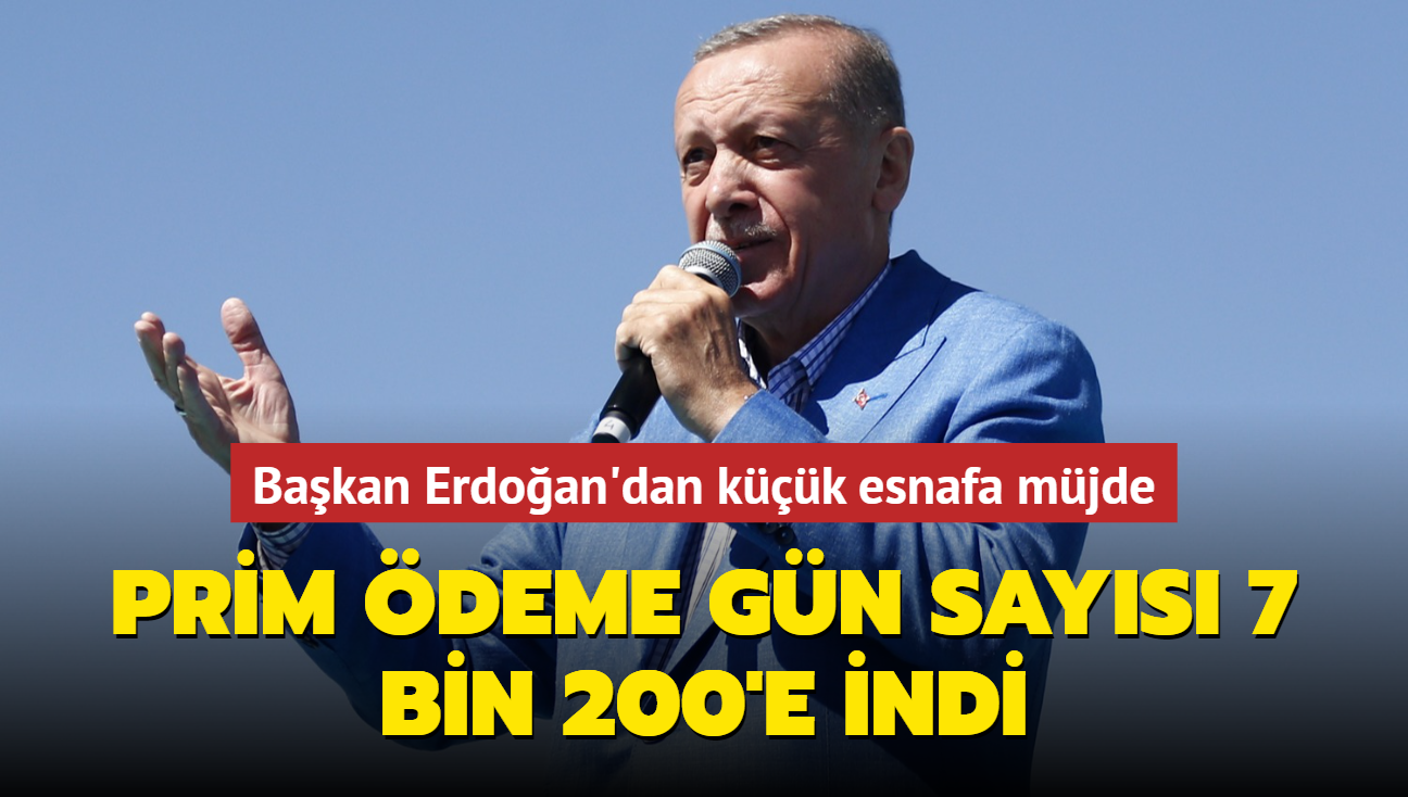 Bakan Erdoan'dan kk esnafa mjde... Prim deme gn says 7 bin 200'e indi