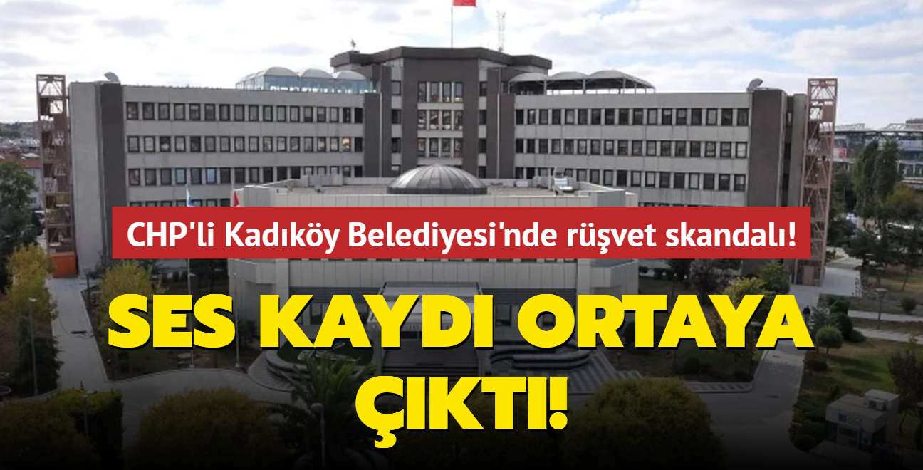 CHP'li Kadky Belediyesi'nde rvet skandal! Ses kayd ortaya kt!