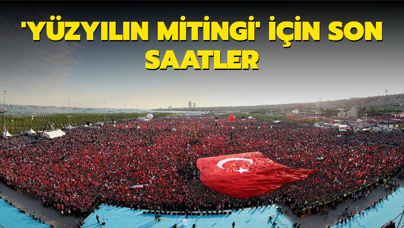 Yzyln Mitingi iin son saatler