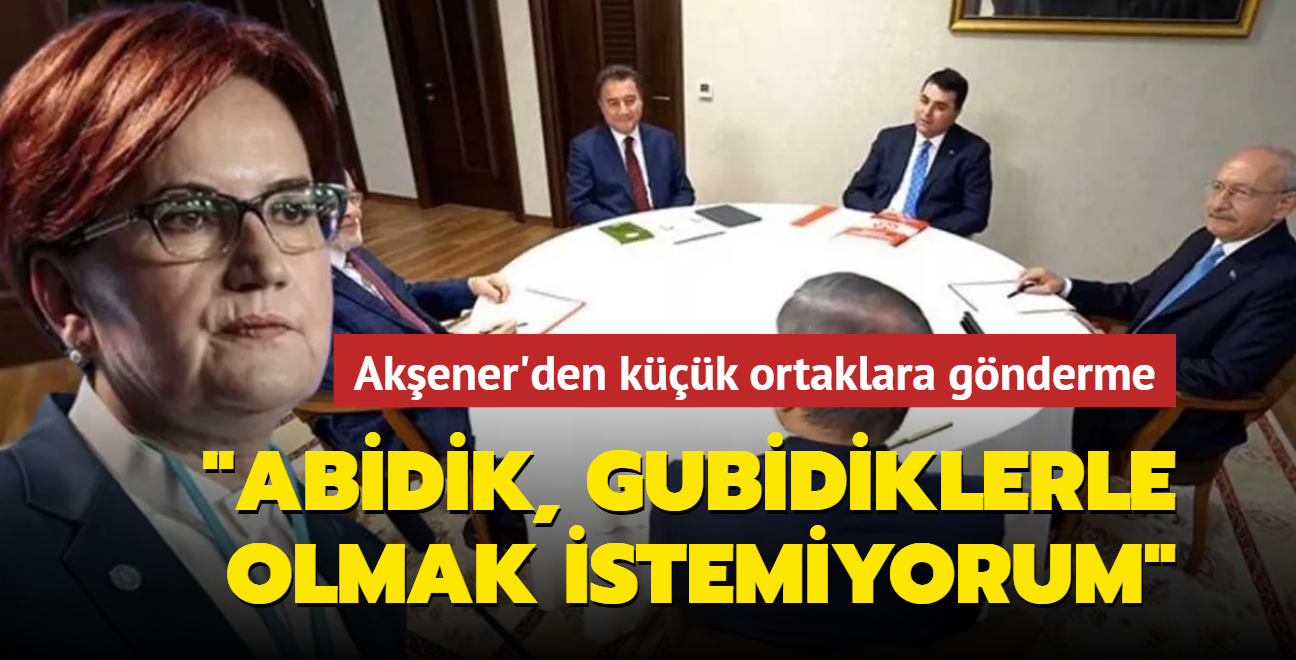 Akener, ittifak ortaklarn m hedef ald" "Abidik, gubidikler"