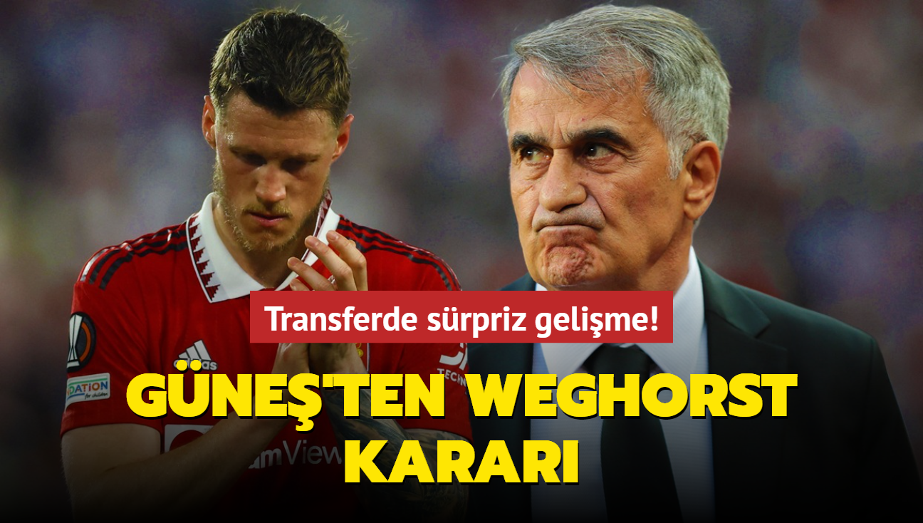 enol Gne'ten Wout Weghorst karar! Transferde srpriz gelime