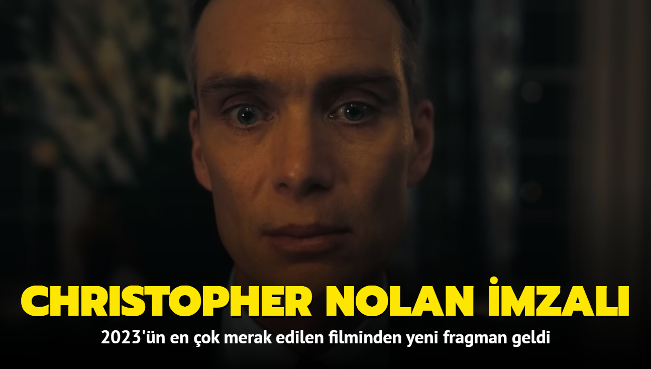 Christopher Nolan imzal "Oppenheimer" filminden yeni fragman yaynland